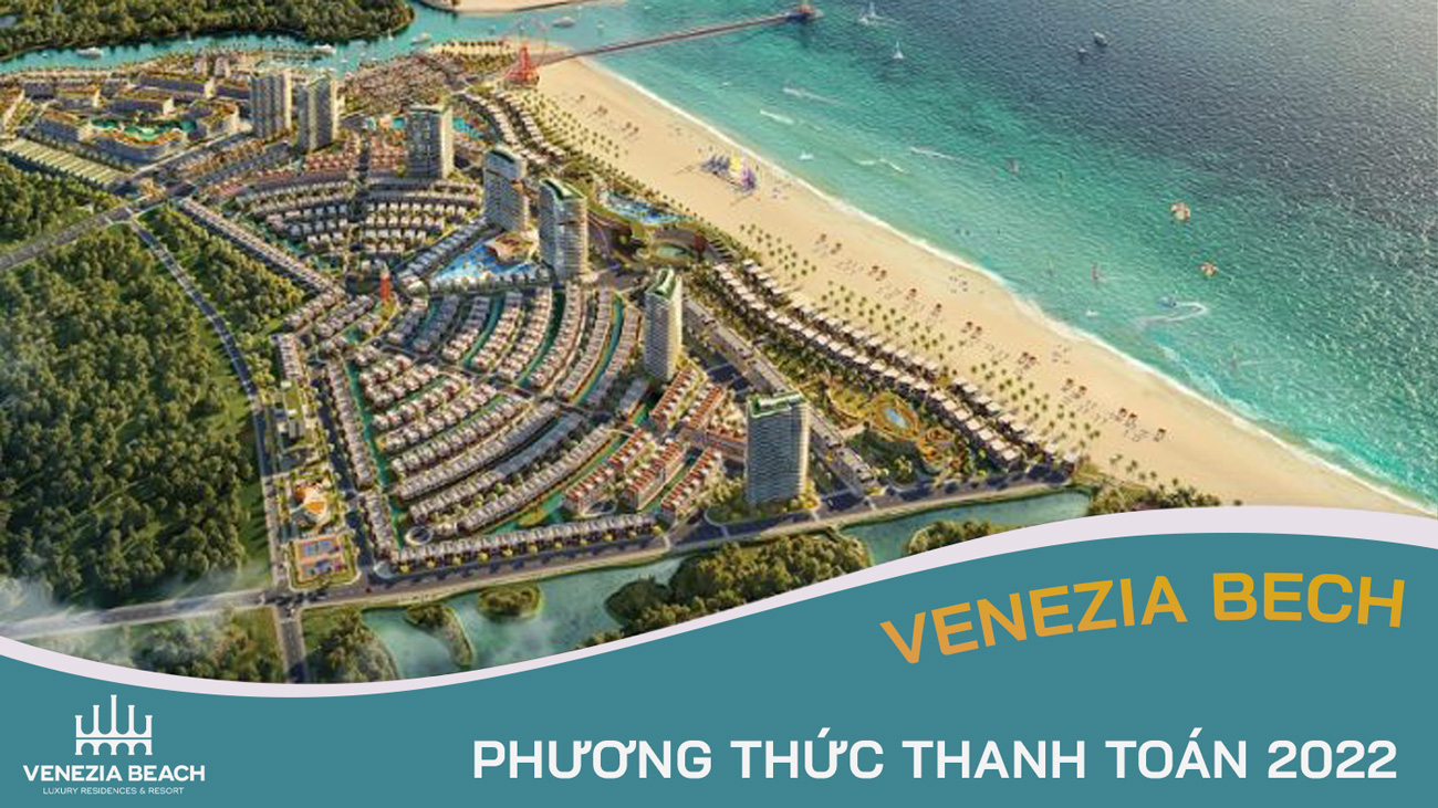 Phương thức thanh toán sản phẩm dự án Venezia Beach 2022